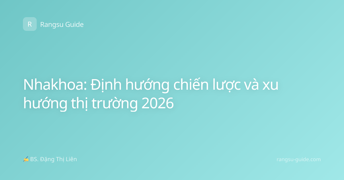 Nhakhoa: Định hướng chiến lược và xu hướng thị trường 2026